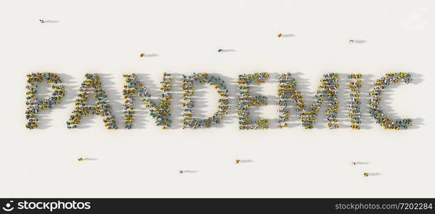 Large group of people forming Pandemic lettering text in social media and community concept on white background. 3d sign of crowd illustration from above gathered together