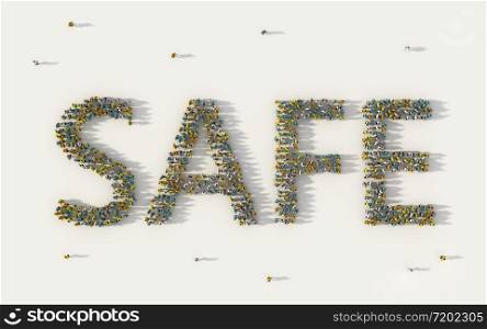 Large group of people forming Safe lettering text in social media and community concept on white background. 3d sign of crowd illustration from above gathered together