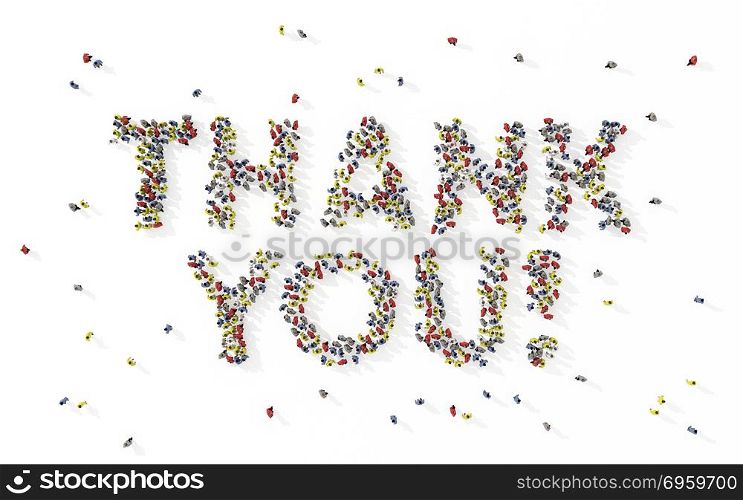 "Large group of people forming the phrase "Thank you" on white, s. Large group of people forming the phrase "Thank you" on white, social media concept. 3d illustration. Large group of people forming the phrase "Thank you" on white, social media concept. 3d illustration"