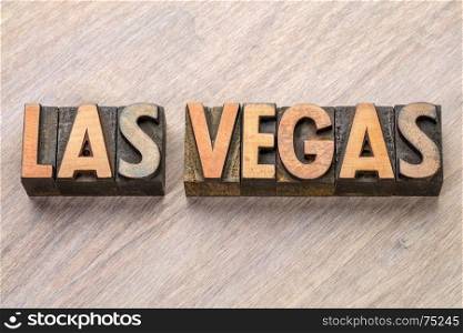 Las Vegas word abstract in vintage letterpress wood type against grained wooden background