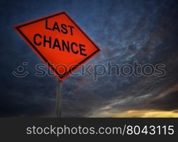 Last chance warning road sign with storm background