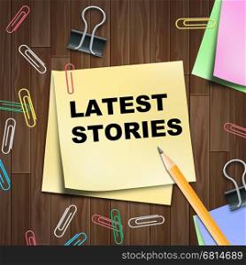 Latest Stories Notepad Means Breaking News 3d Illustration