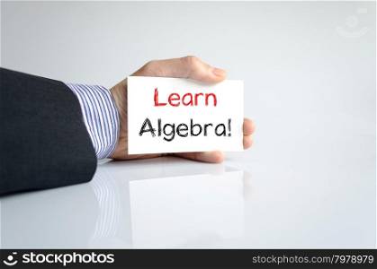 Learn algebra text concept isolated over white background