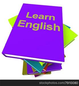Learn English Book For Studying A Language. Learn English Book For Studying A Foreign Language