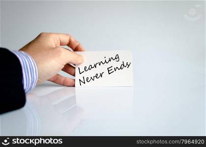 Learning never ends text concept isolated over white background