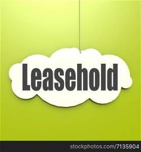 Leasehold word on white cloud with green background, 3D rendering. Thank you word