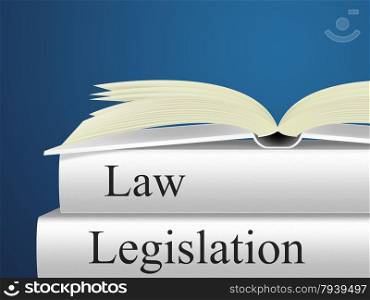 Legislation Law Indicating Lawyer Litigation And Statute
