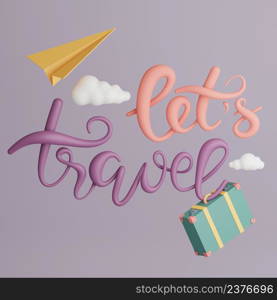 ""Let&rsquo;s travel" 3D typography. Cute 3D illustration"