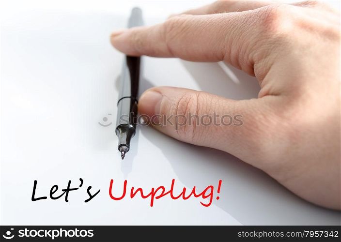 Let&rsquo;s unplug text concept isolated over white background