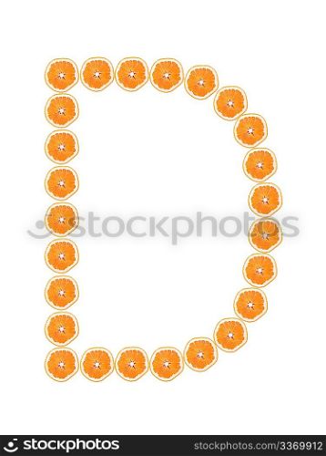 Letter &acute;D&acute; from orange slices isolated on white background