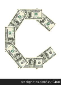Letter C made of dollars isolated on white background