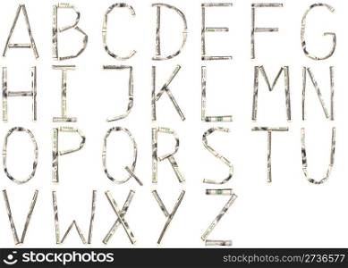 Letters of the english alphabet made of real dollars, isolated on white background