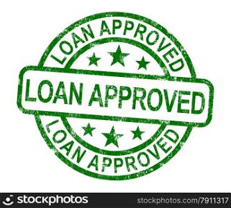 Loan Approved Stamp Shows Credit Agreement Ok. Loan Approved Stamp Showing Credit Agreement Ok