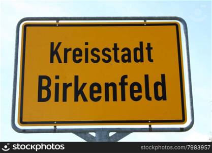 Local sign of the county town of Birkenfeld