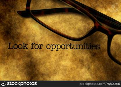 Look for opportunities