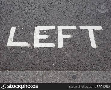 Look Left sign. Look Left sign in a London street