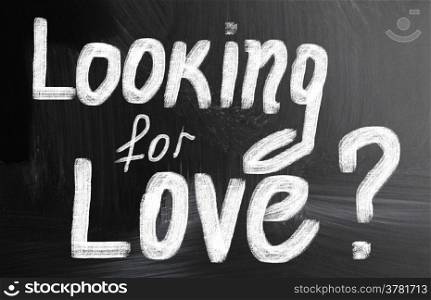 looking for love?