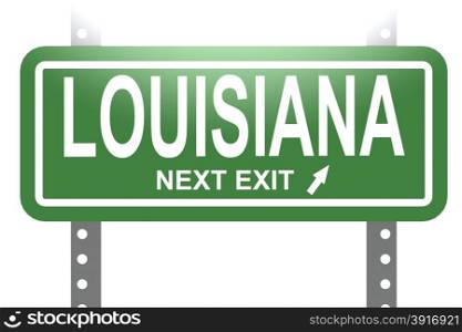 Louisiana green sign board isolated image with hi-res rendered artwork that could be used for any graphic design.