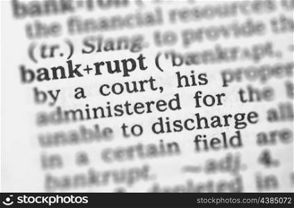 Macro image of dictionary definition of bankrupt. Macro image of dictionary definition of word bankrupt