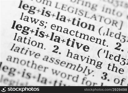 Macro image of dictionary definition of word legislative