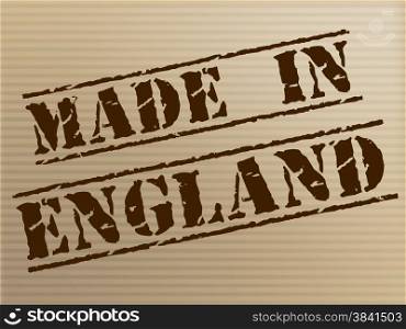 Made In England Indicating United Kingdom And Industrial