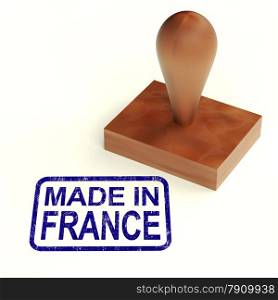 Made In France Rubber Stamp Shows French Products. Made In France Rubber Stamp Showing French Products