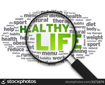 Magnified illustration with the words Healthy Life on white background.