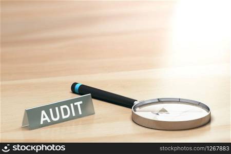Magnifying glass and a sign with the word audit on a wooden table with copyspace at the background. 3d illustration. Audit Background, Finance or Accounting Concept