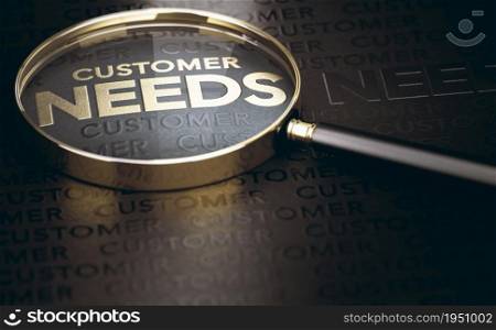 Magnifying glass over the text customer needs written in golden letters. Black and gold background. 3d illustration.. Knowing Your Customers and Their Needs.
