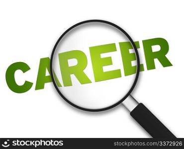 Magnifying Glass with the word Career on white background.