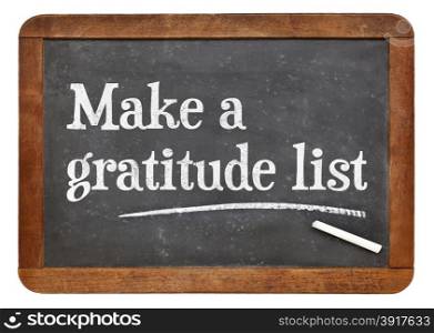 Make a gratitude list - inspirational advice on a vintage slate blackboard