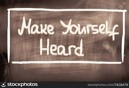 Make Yourself Heard Concept