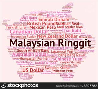 Malaysian Ringgit Indicating Foreign Exchange And Words