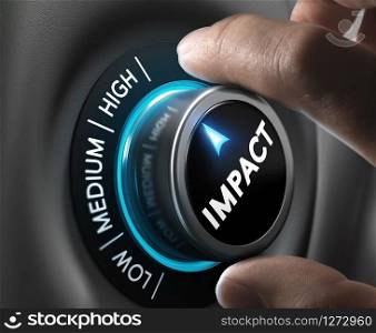 Man hand turning a knob in the highest position, Concept image for illustration of high impact communication and advertising campaign. . High Impact Solution or Communication