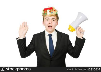Man with crown and megaphone isolated on white