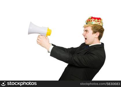 Man with crown and megaphone isolated on white