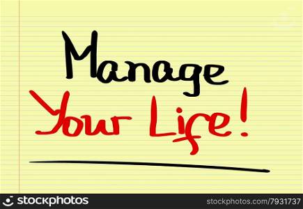 Manage Your Life Concept