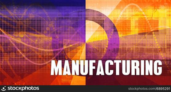 Manufacturing Focus Concept on a Futuristic Abstract Background. Manufacturing