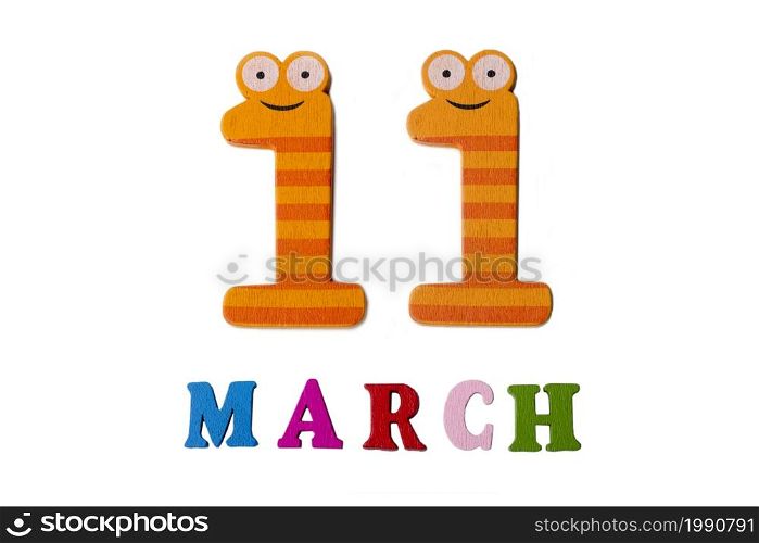 March 11 on white background, numbers and letters. Calendar.. March 11 on white background, numbers and letters.