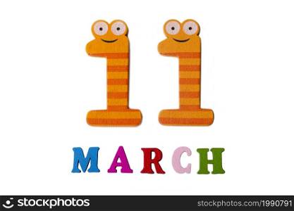 March 11 on white background, numbers and letters. Calendar.. March 11 on white background, numbers and letters.