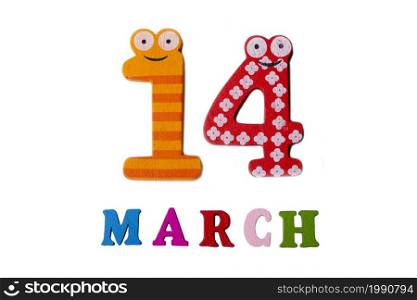 March 14 on white background, numbers and letters. Calendar.. March 14 on white background, numbers and letters.