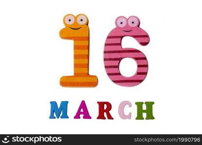 March 16 on white background, numbers and letters. Calendar.. March 16 on white background, numbers and letters.