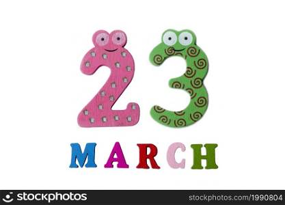 March 23 on white background, numbers and letters. Calendar.. March 23 on white background, numbers and letters.