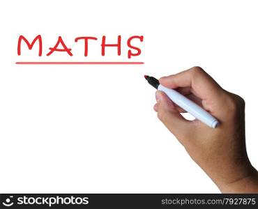 Maths On Whiteboard Meaning Mathematics Teaching Learning Or Lesson