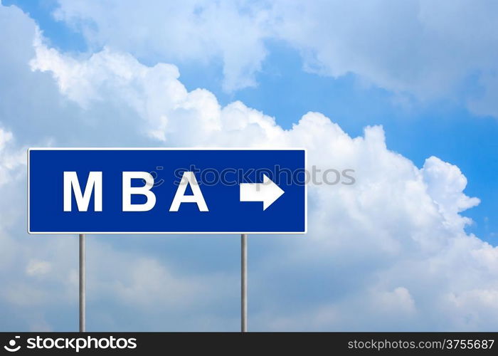 MBA or Master of Business Administration on blue road sign with blue sky