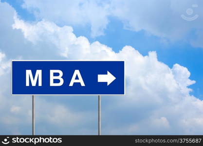 MBA or Master of Business Administration on blue road sign with blue sky