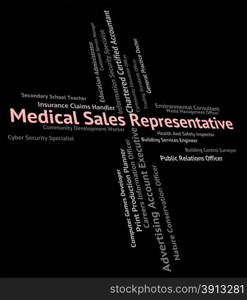 Medical Sales Representative Indicating Market Medicine And Therapeutic