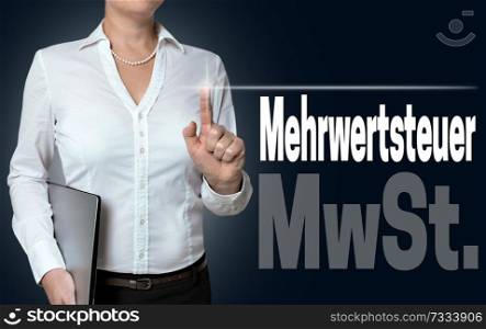 Mehrwertsteuer (in german VAT) touchscreen is operated by businesswoman.. Mehrwertsteuer (in german VAT) touchscreen is operated by businesswoman