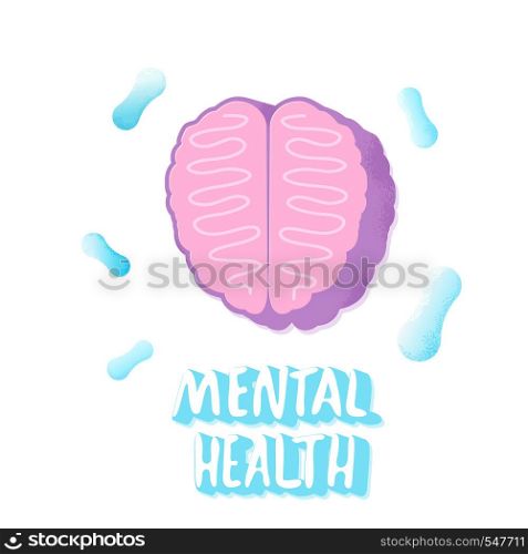 Mental health ilettering with brain. Vector illustration.