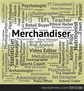 Merchandiser Job Representing Merchant Retailer And Tradesperson